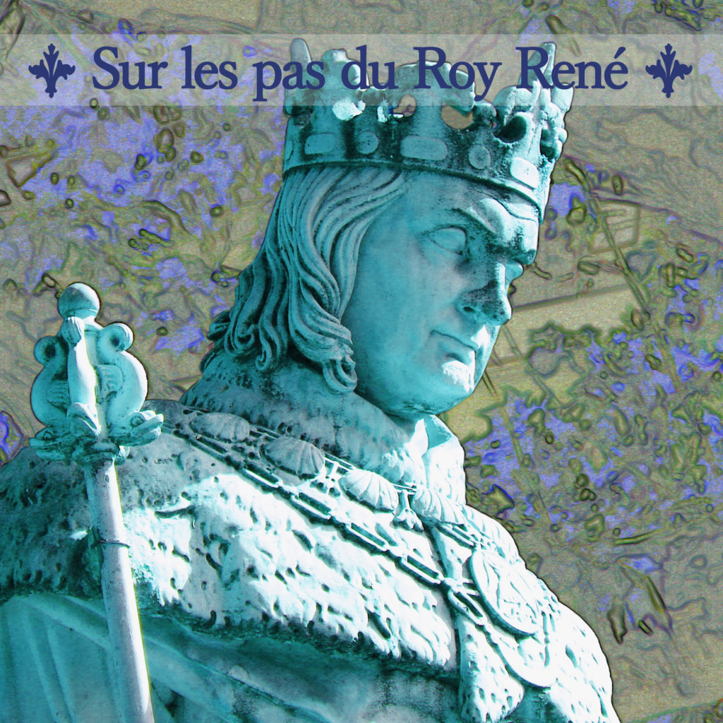 Spectacle Sur Les Pas Du Roy Ren Site Officiel De La Ville De