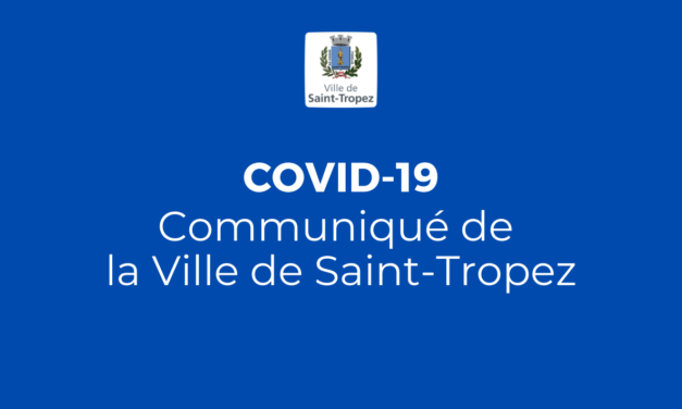 Covid 19 – communiqué de la Ville de Saint-Tropez